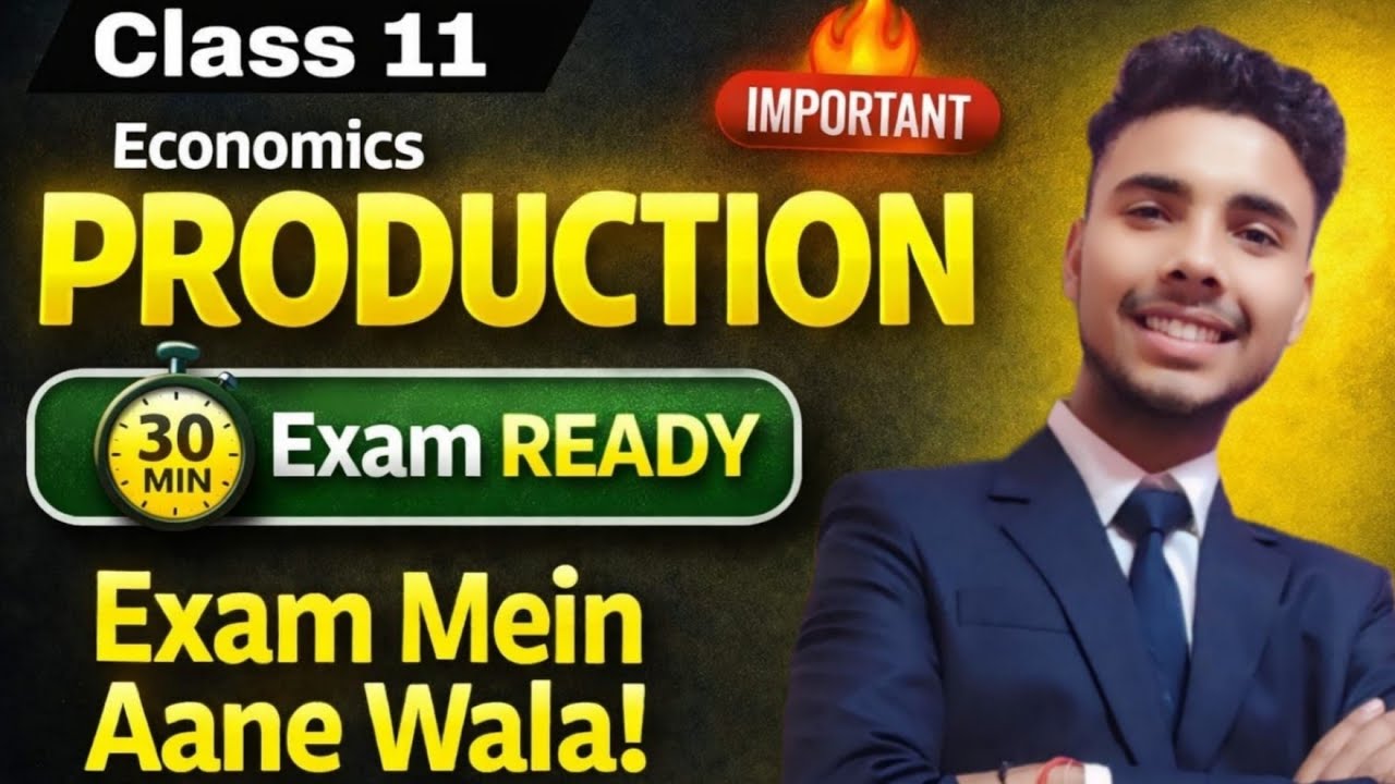 Production One Shot Class 11th | Economics Complete Chapter-5 Revision | CBSE 2025-26 Exam