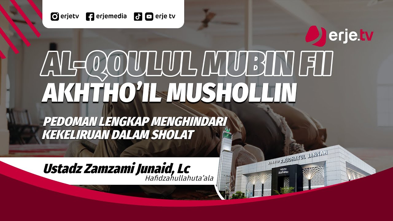 (08/02/26)#285 Panduan Lengkap Menghindari Kekeliruan Dalam Sholat - Ustadz Zamzami J, Lc