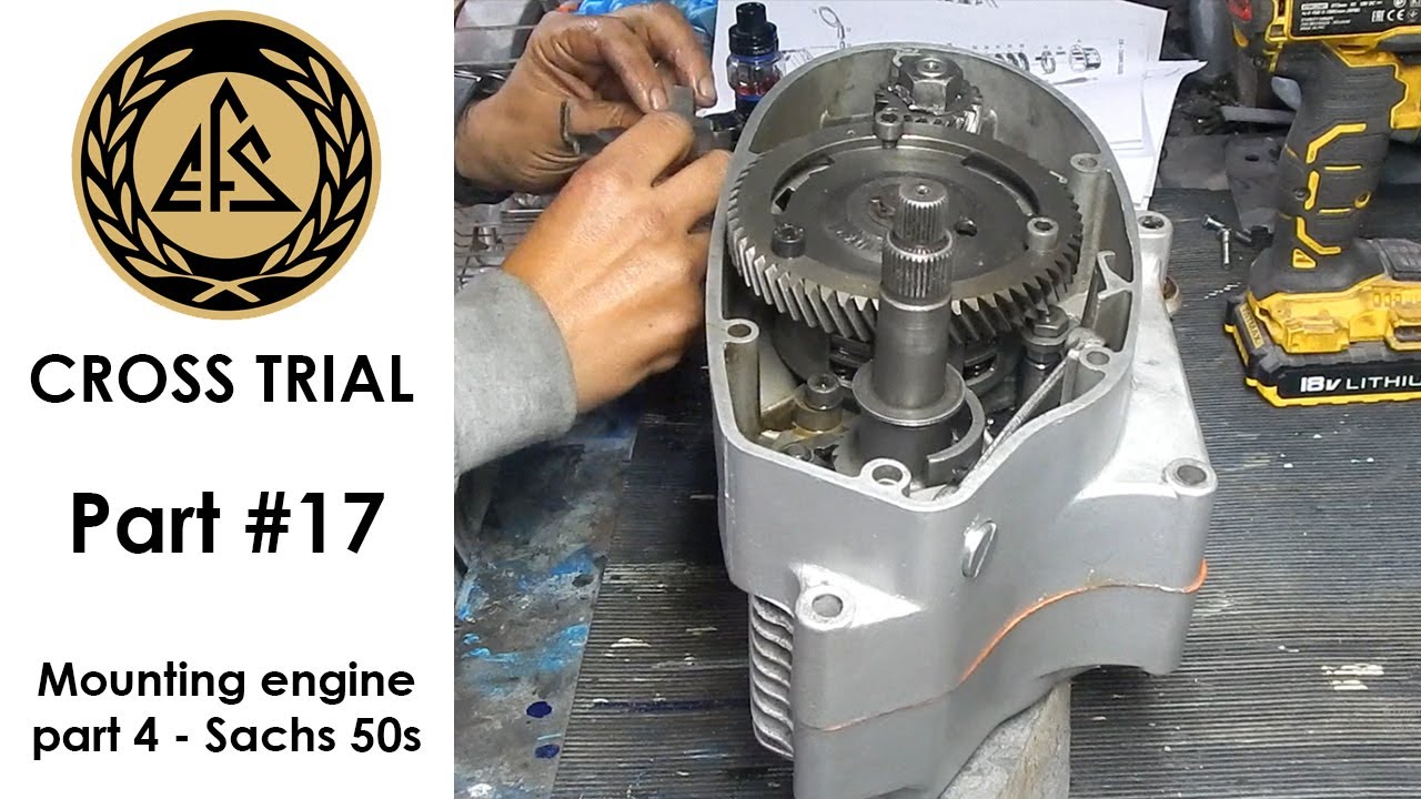 EFS Cross Trial - Part #17 (Mounting engine part 4 - Sachs 50s)