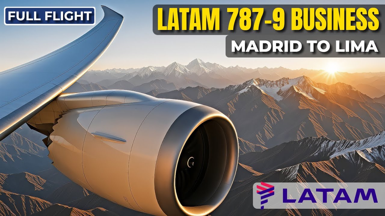 LATAM 787-9 Business Class | Madrid to Lima | FULL FLIGHT 4K