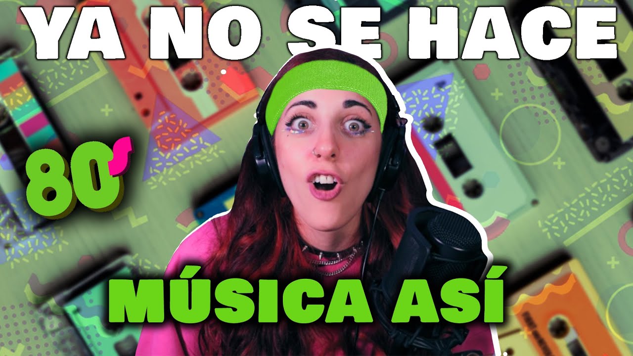LAS MEJORES CANCIONES SON DE LOS 80s | Reacción