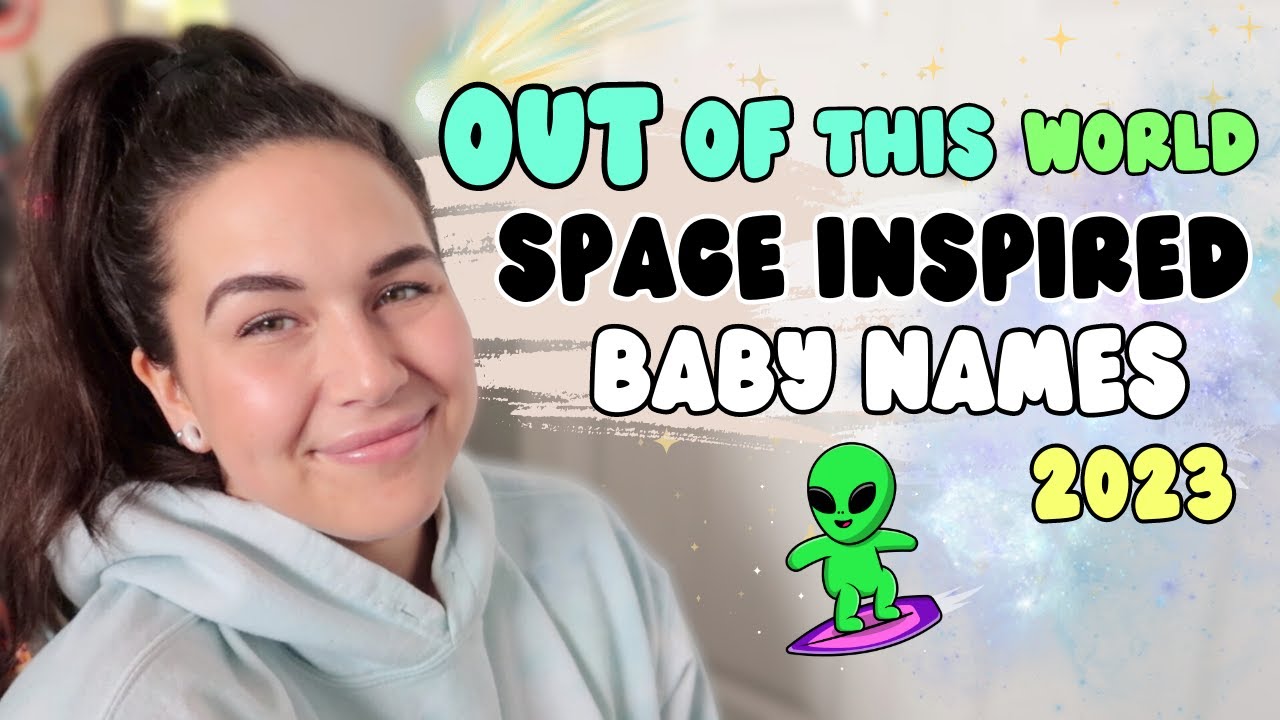 OUT OF THIS WORLD SPACE INSPIRED BABY NAMES (For boys & Girls) | Unique & Trendy Baby Names! 👽