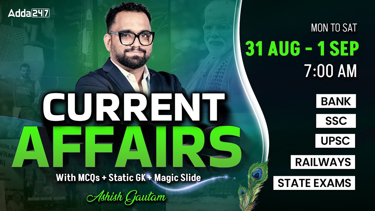 Current Affairs Today | 31Aug - 1 Sep Current Affairs 2025 | Daily Current Affairs By Ashish Gautam