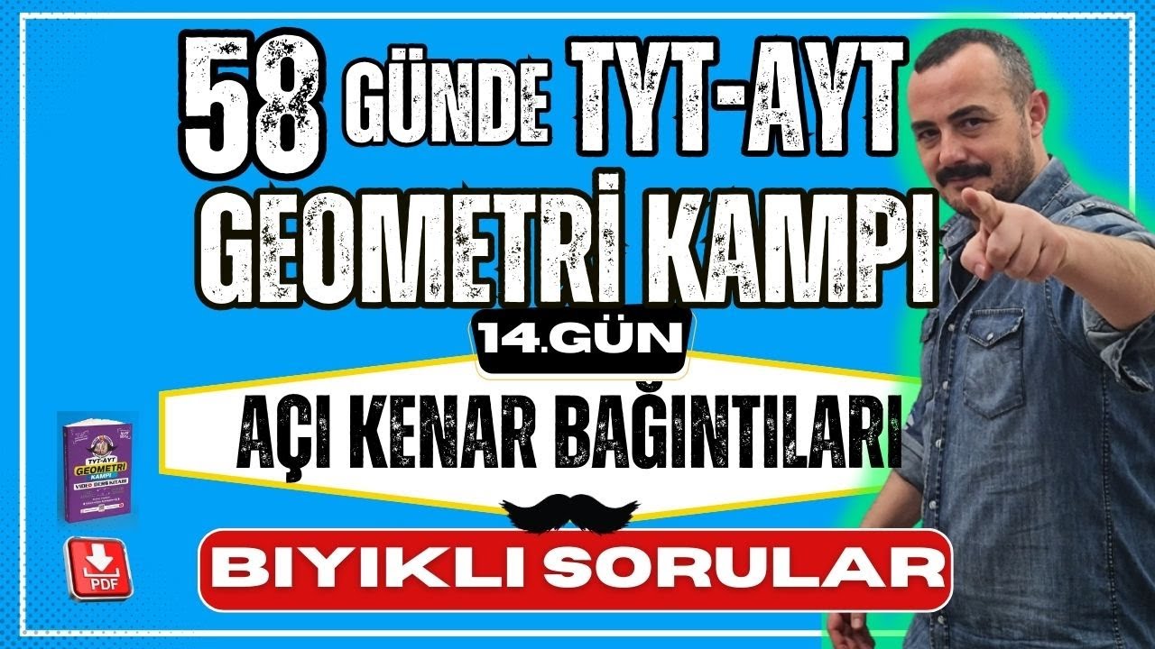 Açı Kenar Bağıntıları 3 Bıyıklı Sorular | 58 Günde TYT AYT Geometri Kampı | Geometri Konu Anlatımı