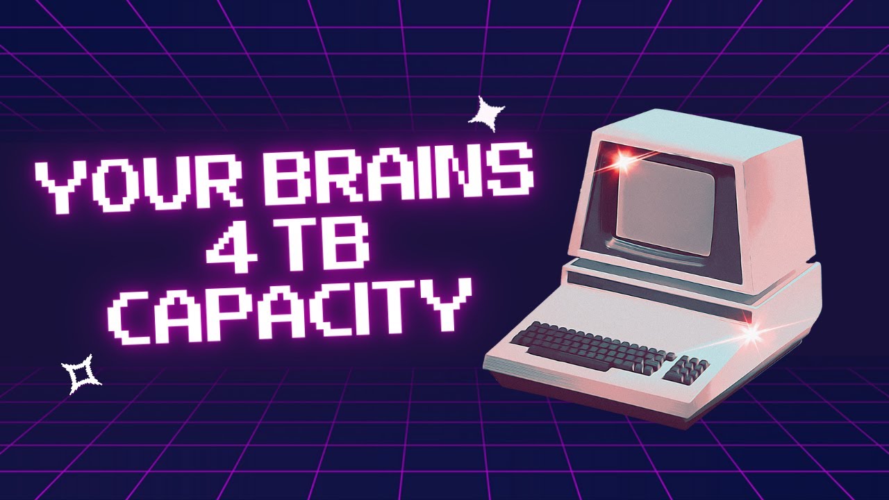 The Incredible Memory Capacity of the Human Brain!