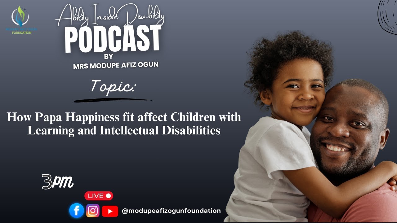 How Papa Happiness fit affect Children with Learning and Intellectual Disabilities