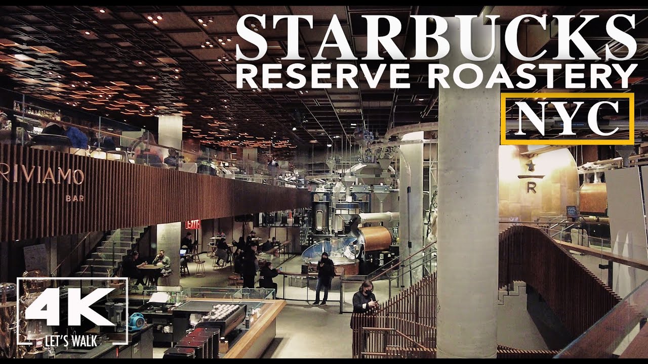 Starbucks Reserve Roastery NYC | Virtual Walking Tour2021 | 4K New York City US Virtual Travel Guide