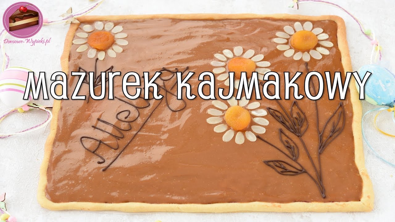 Prosty mazurek kajmakowy na Wielkanoc ~ Domowe Wypieki ~