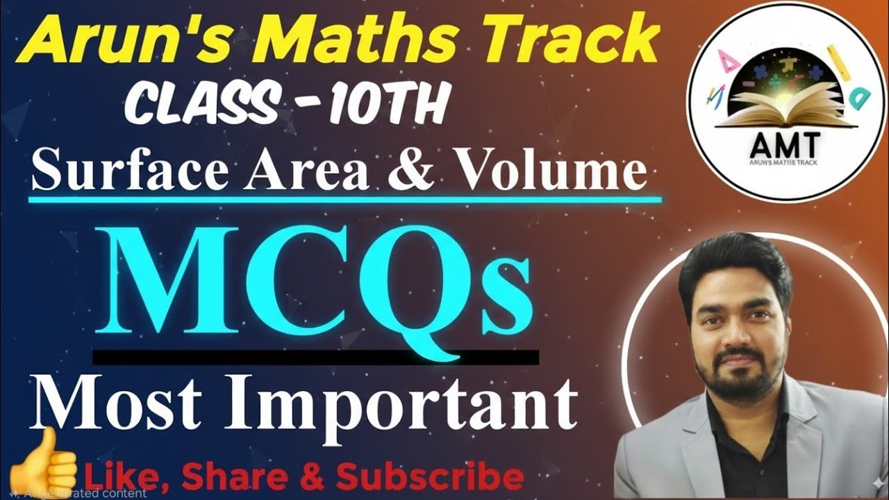 Class-10th, Ch- 12: Surface Area & Volume,  Most Important MCQs