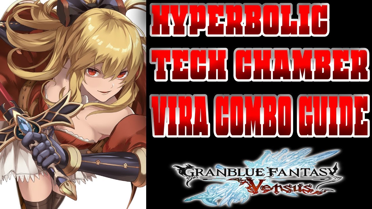 GRANBLUE FANTASY VERSUS-VIRA COMBO GUIDE -OKI, SETSUPS, ANTI AIRS