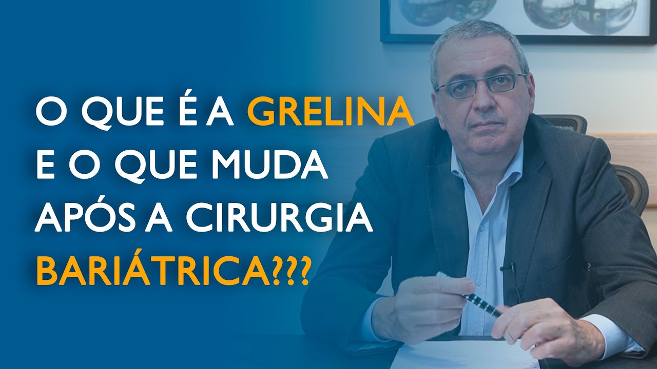 O que é a grelina e o que muda após a cirurgia bariátrica?