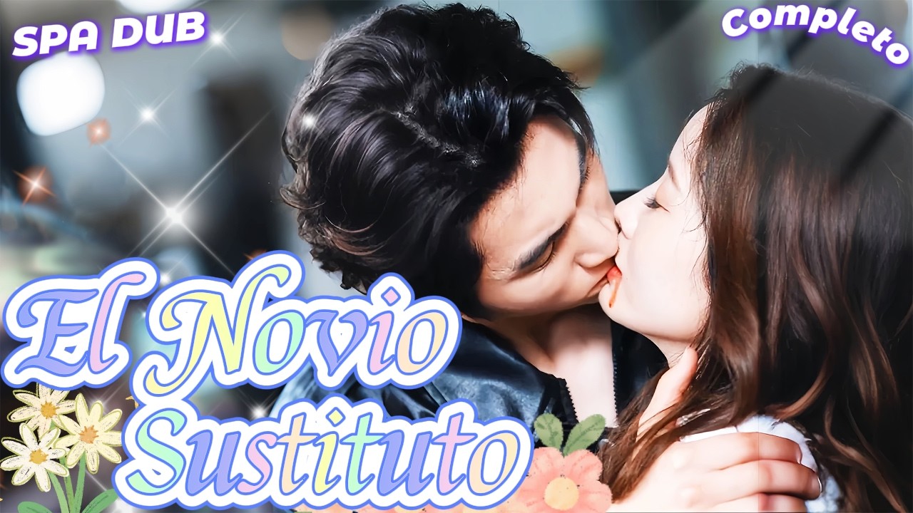 Matrimonio sustituto pero amor verdadero 💍 Su amor y talento la ganaron todo!【Doblado Esp】