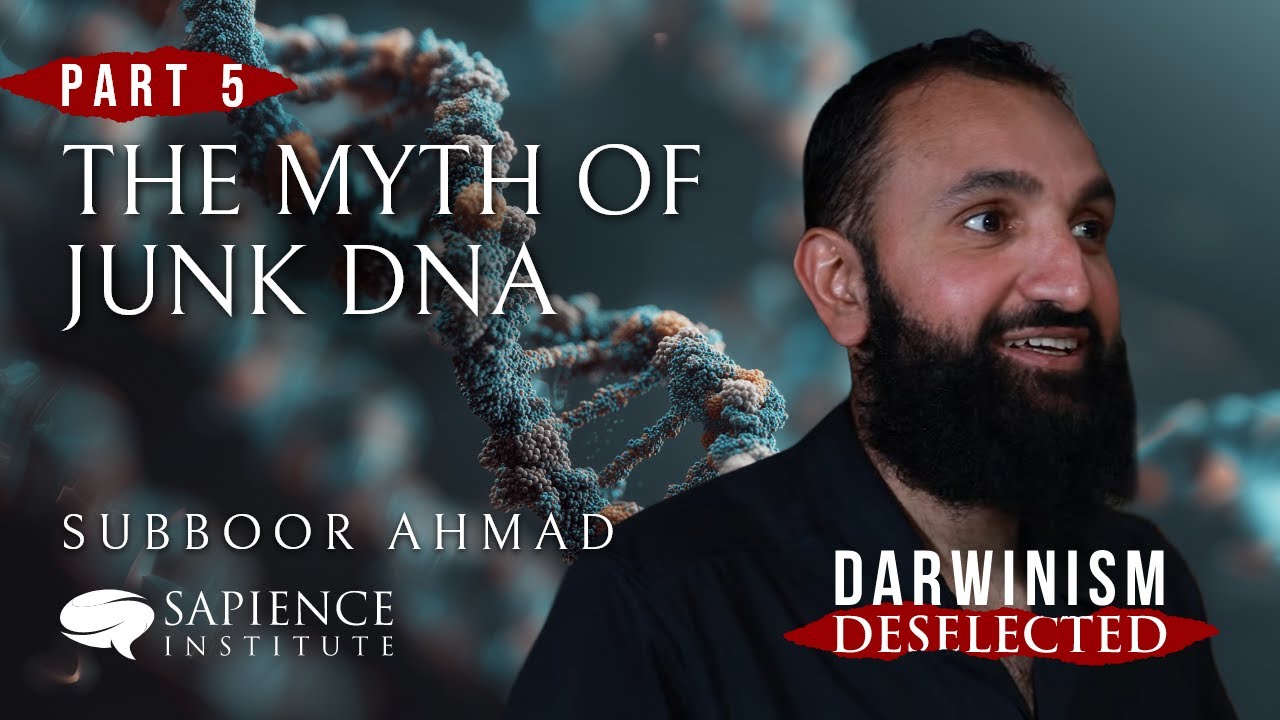 Darwinism Deselected - Part 5: The Myth of Junk DNA