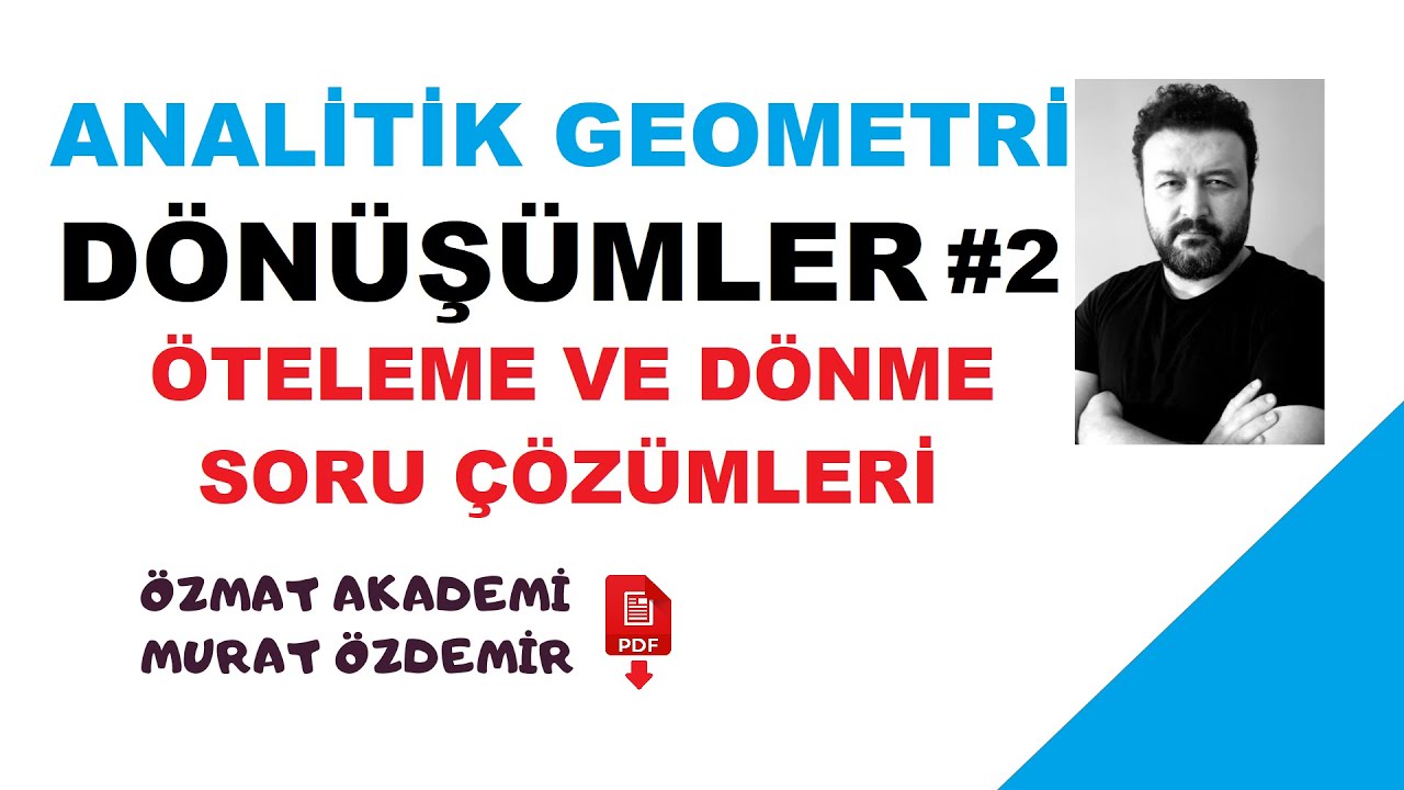 ANALİTİK GEOMETRİ ÖTELEME VE DÖNME DÖNÜŞÜMLERİ SORU ÇÖZÜMLERİ