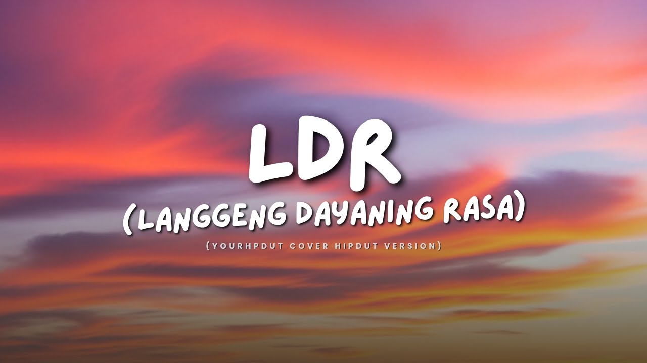 LDR - Langgeng Dayaning Rasa - Denny Caknan (cover version)