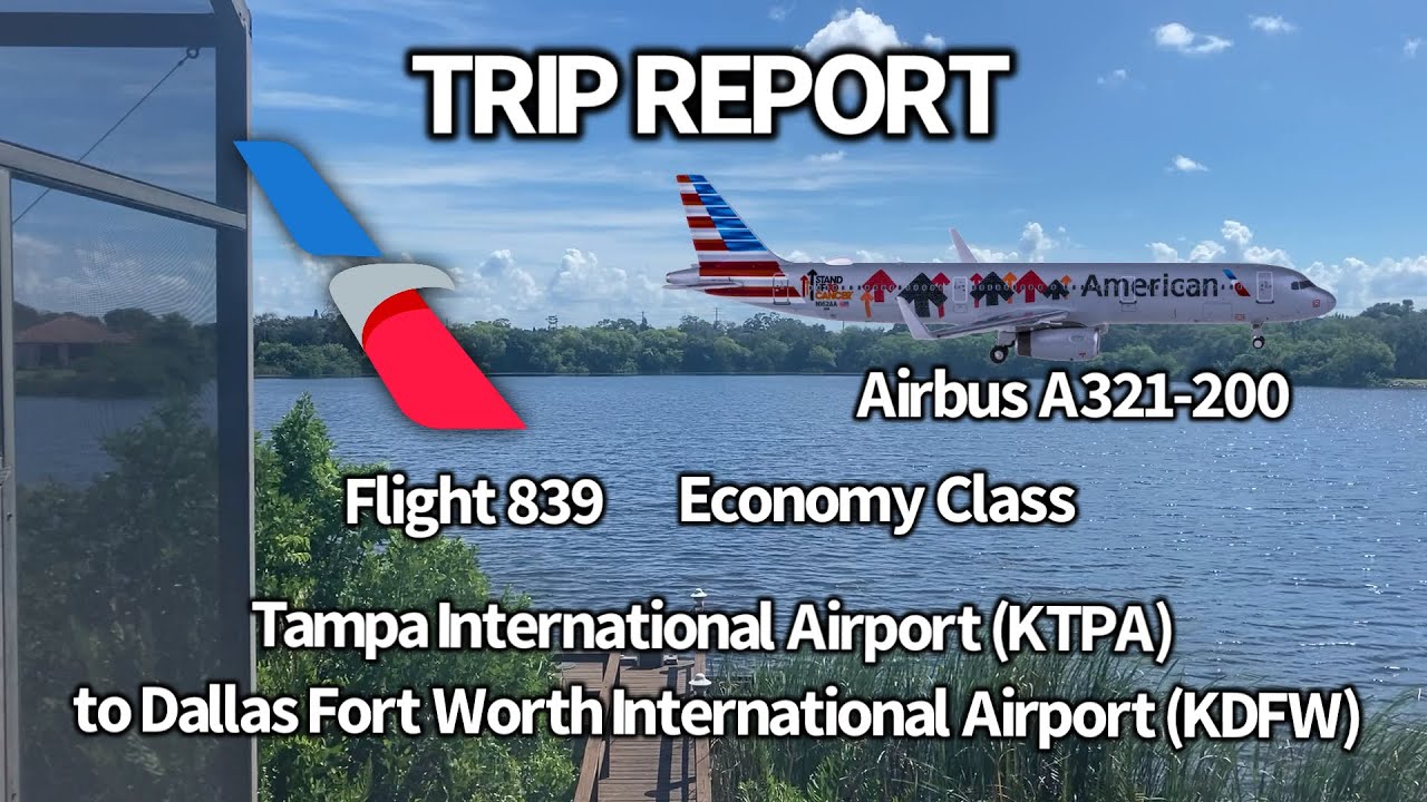 TRIP REPORT: American Airlines Airbus A321-200 (Economy Class) Tampa (TPA) to Dallas Ft. Worth (DFW)