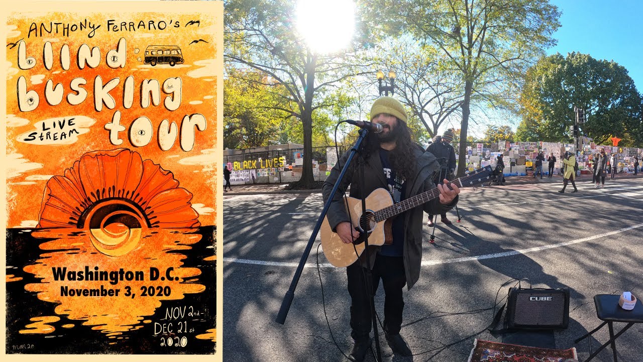 Stop 1 - Washington D.C. Election Day - November 3, 2020 - Anthony Ferraro's Blind Busking Tour