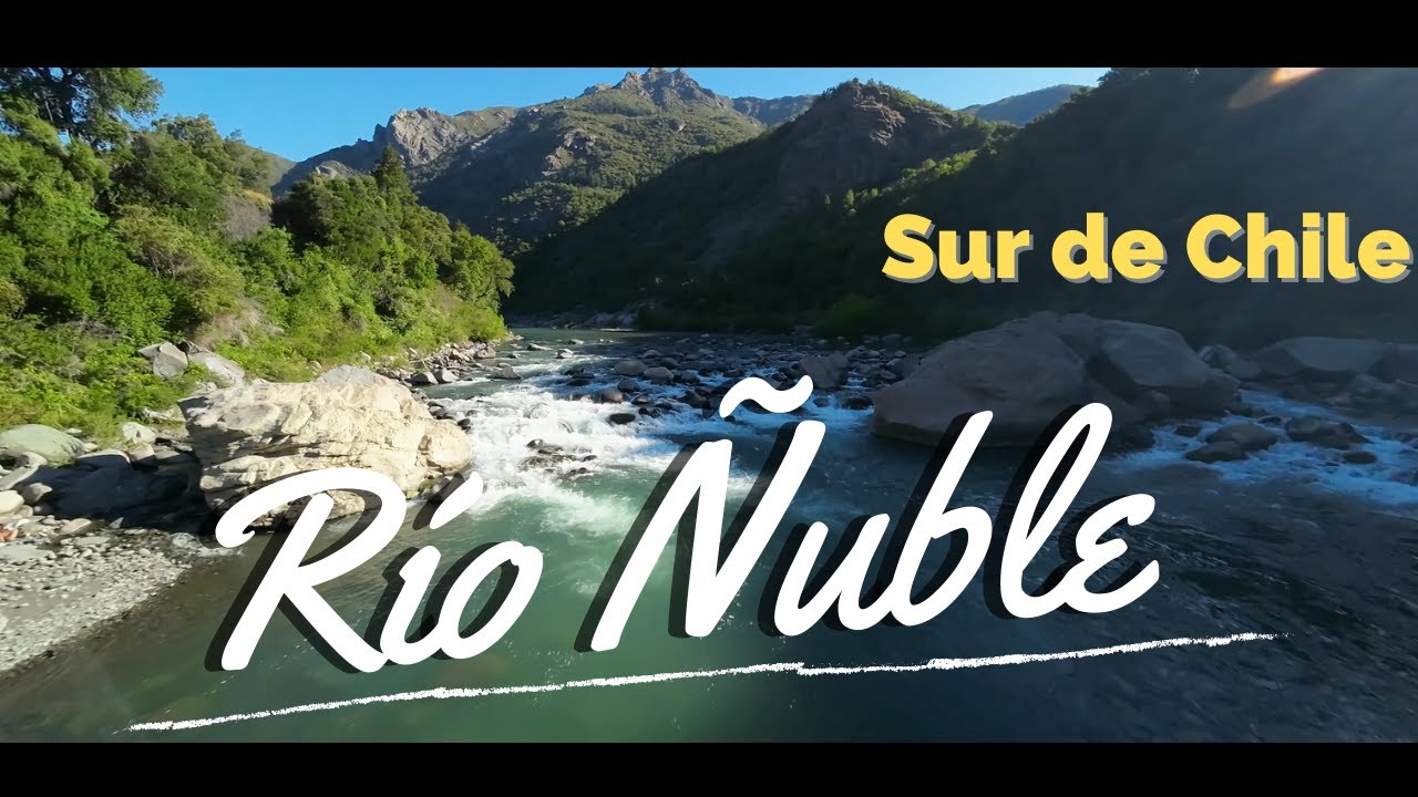 DJI Avata - R&iacute;o &Ntilde;uble - San Fabi&aacute;n de Alico Chile - Cinematic 4K