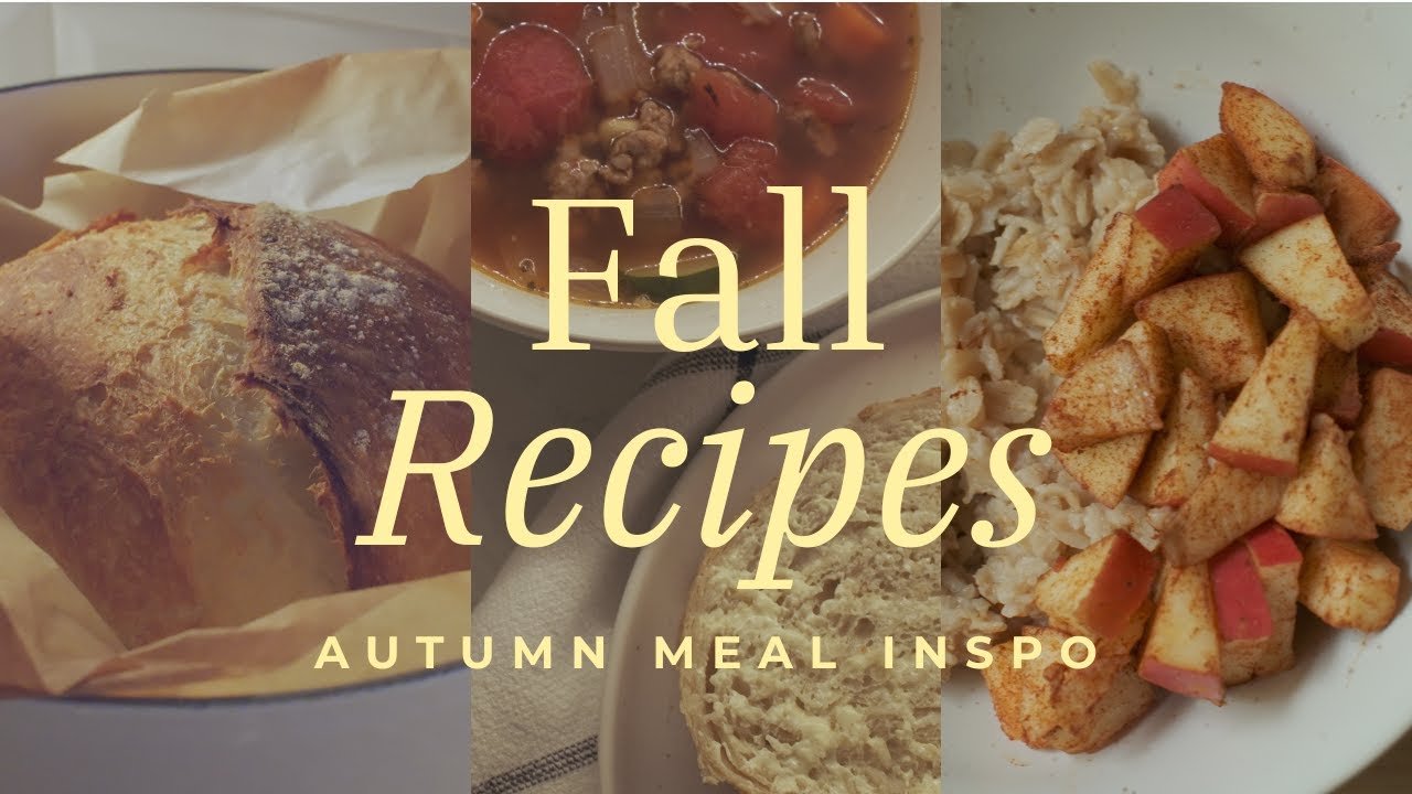 Easy & Cozy Fall Recipes 🍁 | Pumpkin Spice Latte, Apple Oatmeal, Hearty Soup & Homemade Bread