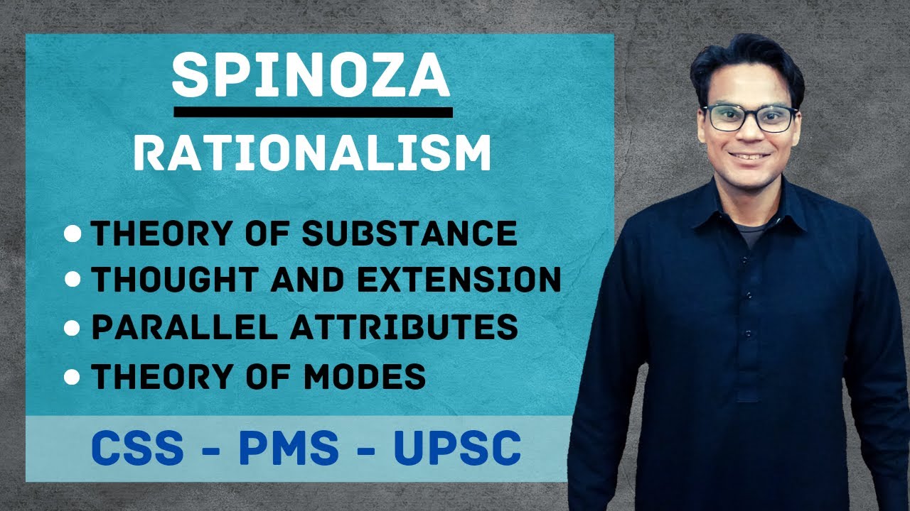 Spinoza | Rationalism | Theory of Substance | Modes | Lectures by Waqas Aziz