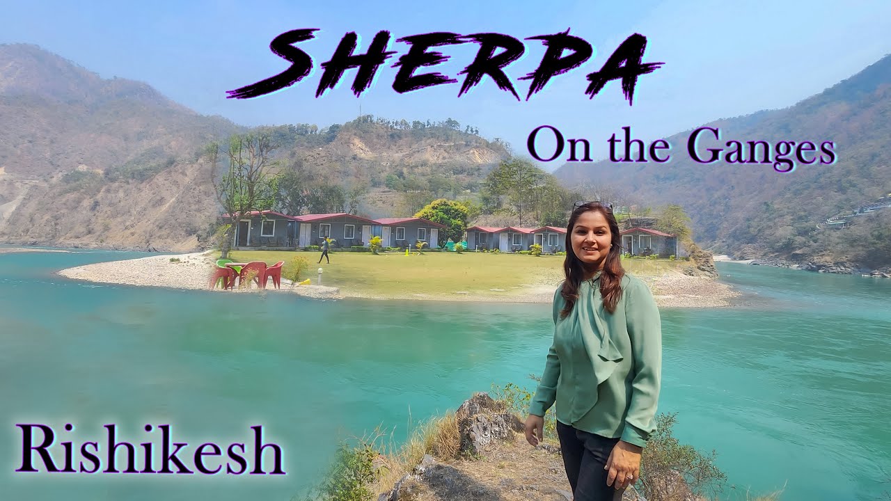 Hidden Beach Resort - Sherpa on the Ganges Rishikesh - AC Cottages & Camps with Beautiful Ganga View
