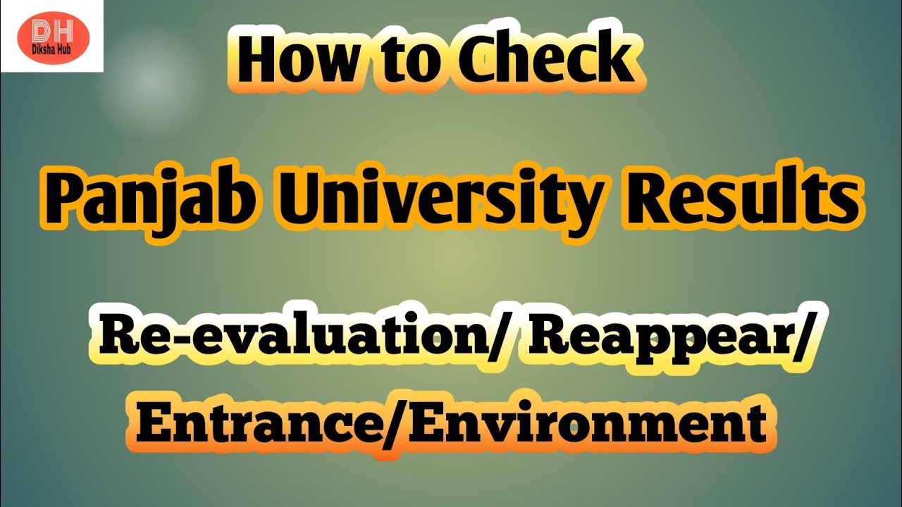 PU Chd||How to Check Results||UG / PG Re-evaluation||Reappear/Entrance/Environment