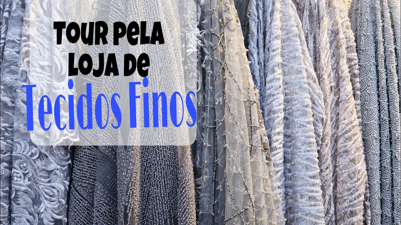 Tour Loja de Tecidos Finos