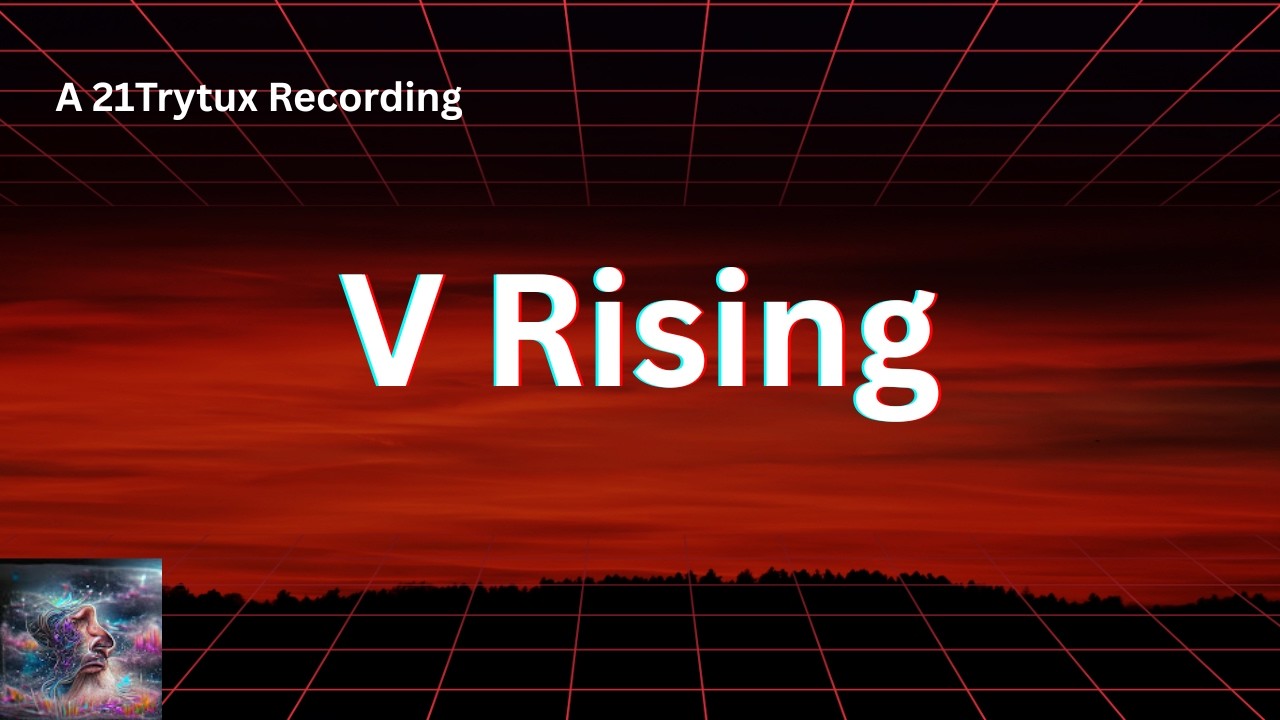 21Trytux plays V Rising EP.3