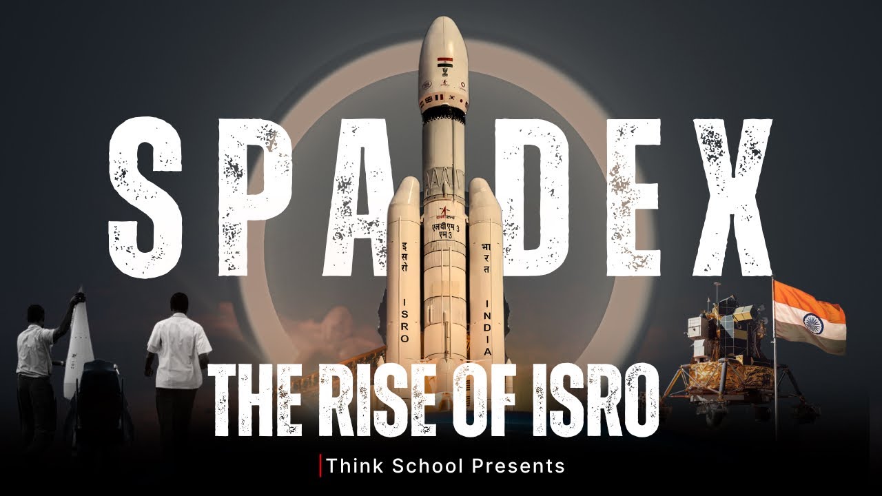India&rsquo;s Rise as a Space Superpower: The Incredible Story of SpaDeX (Space Docking  Experiment)