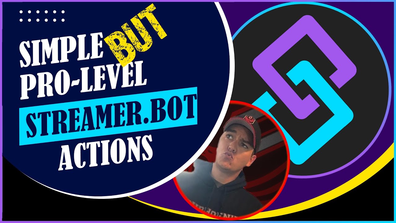 Streamer.bot: 3 Simple Actions that Take You Next Level in Streaming