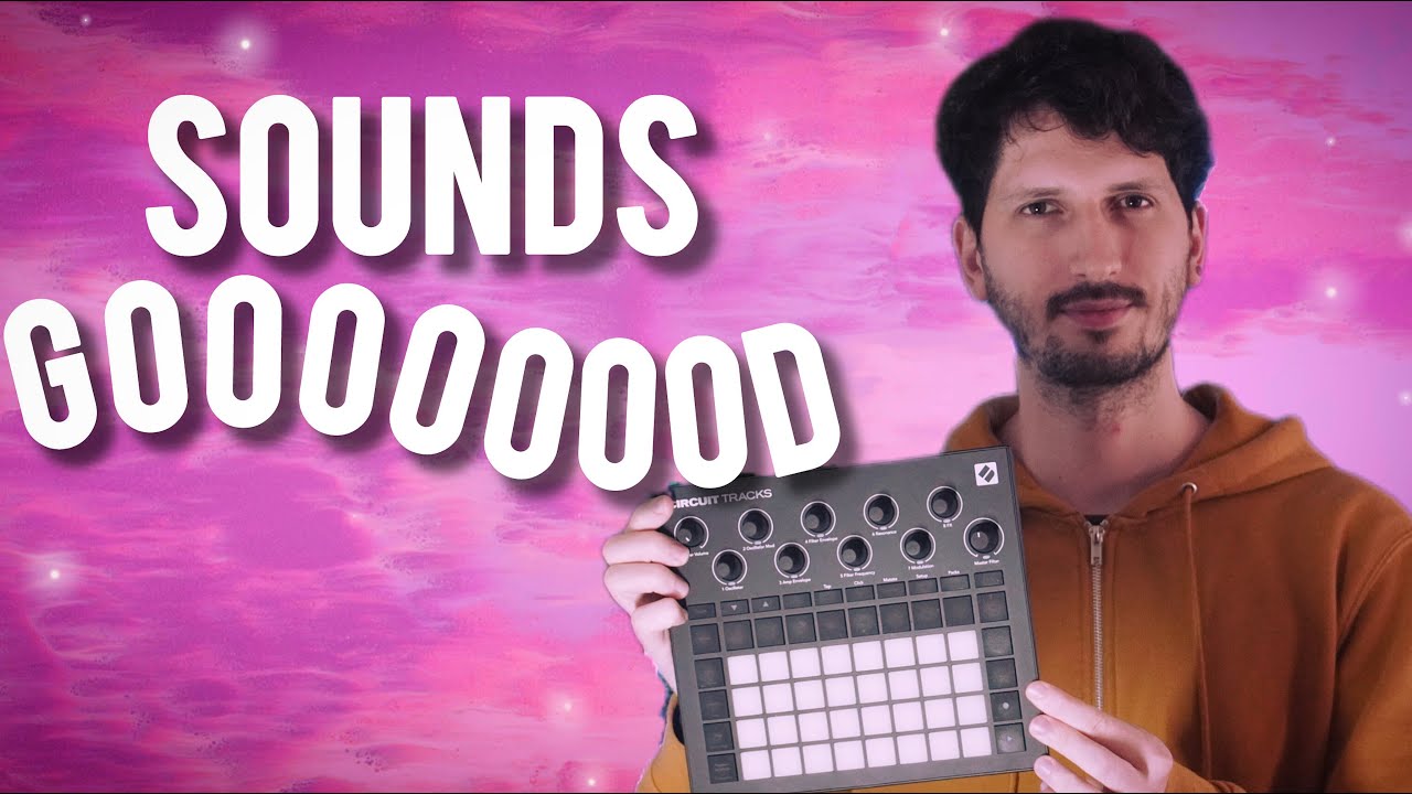 How to make Circuit Tracks sounds GOOD