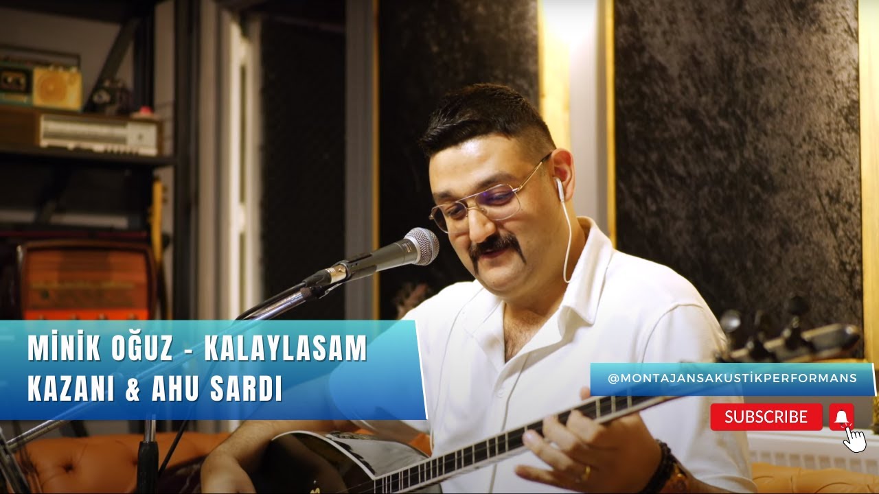 Minik Oğuz - Kalaylasam Kazanı & Ahu Sardı (Akustik Performans)