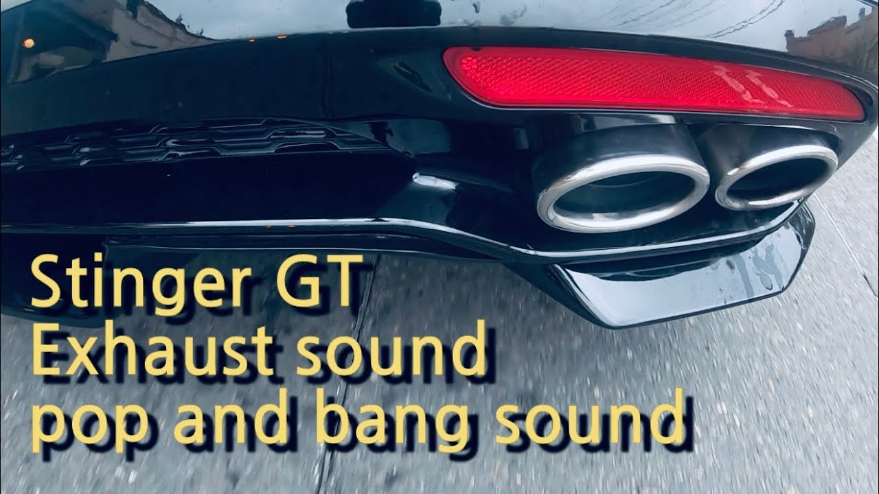 Stinger GT Pop and Bang sound tune