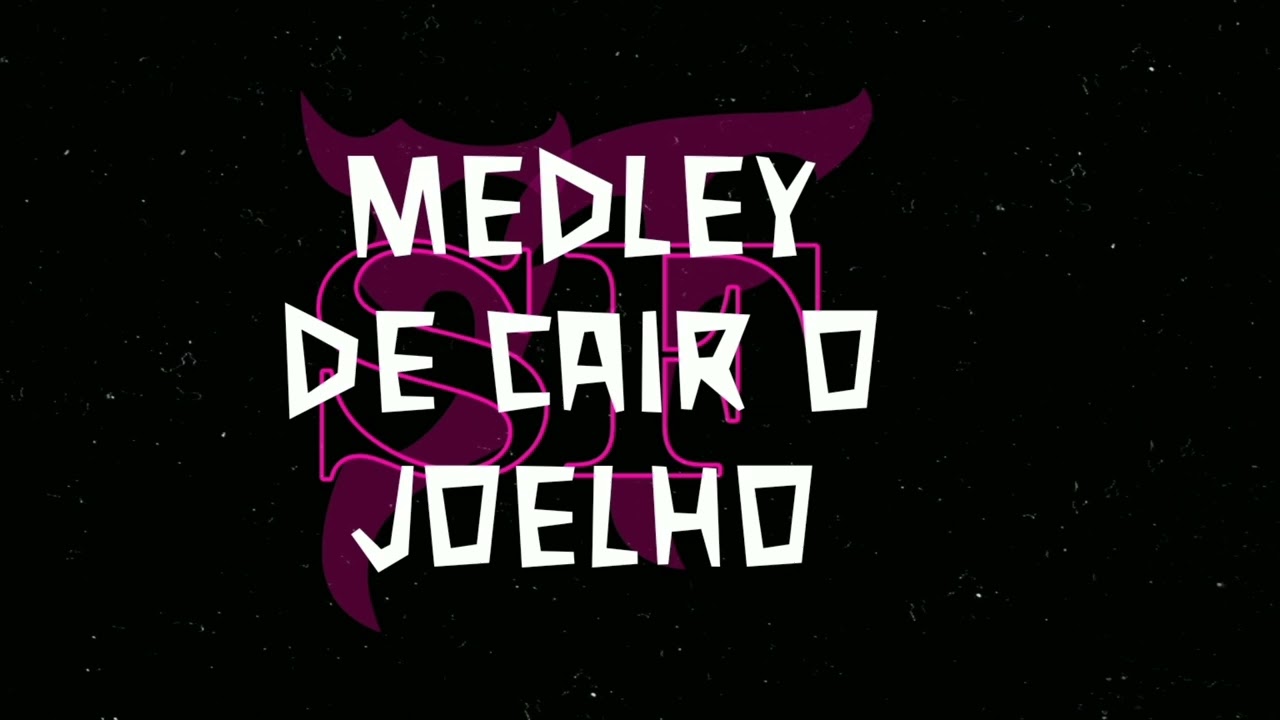 Medley de Cair o Joelho