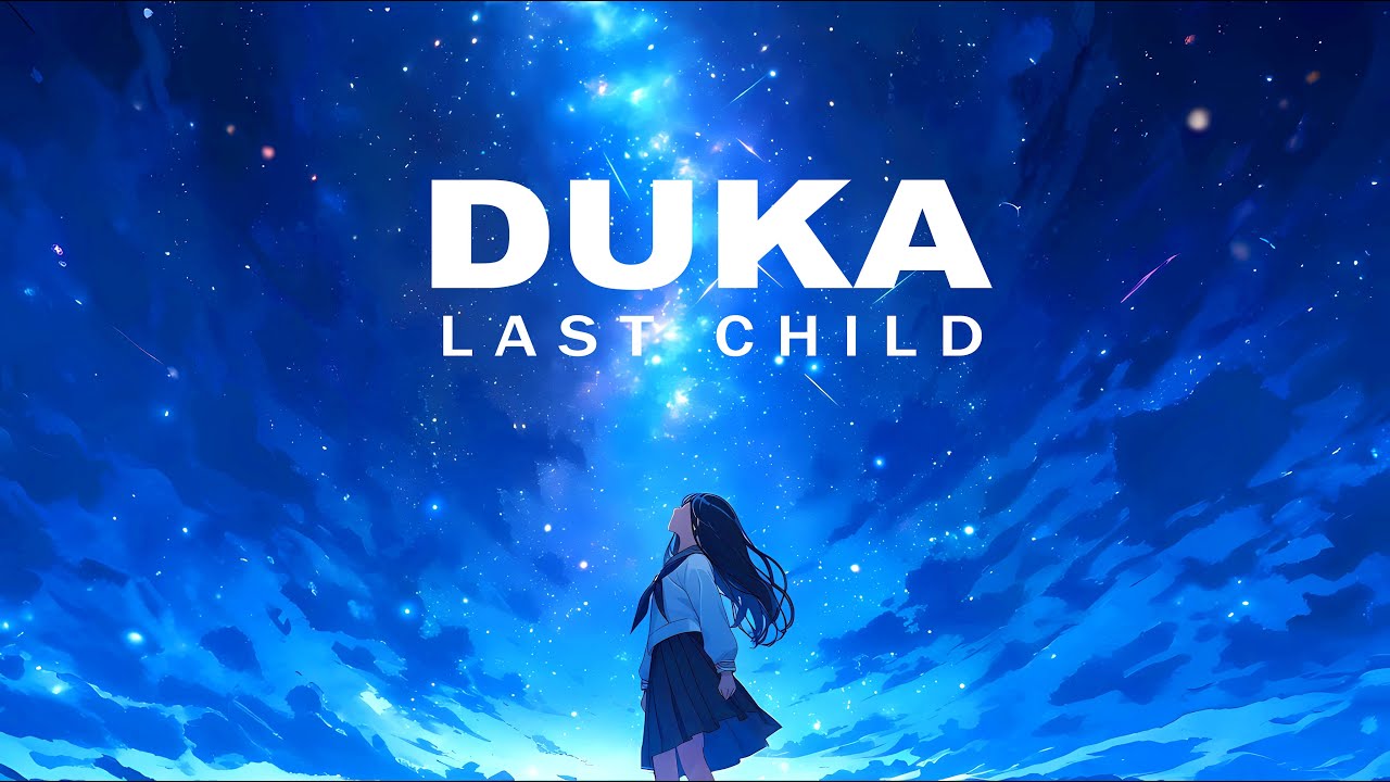 DUKA - LAST CHILD (NEW VERSION COVER)