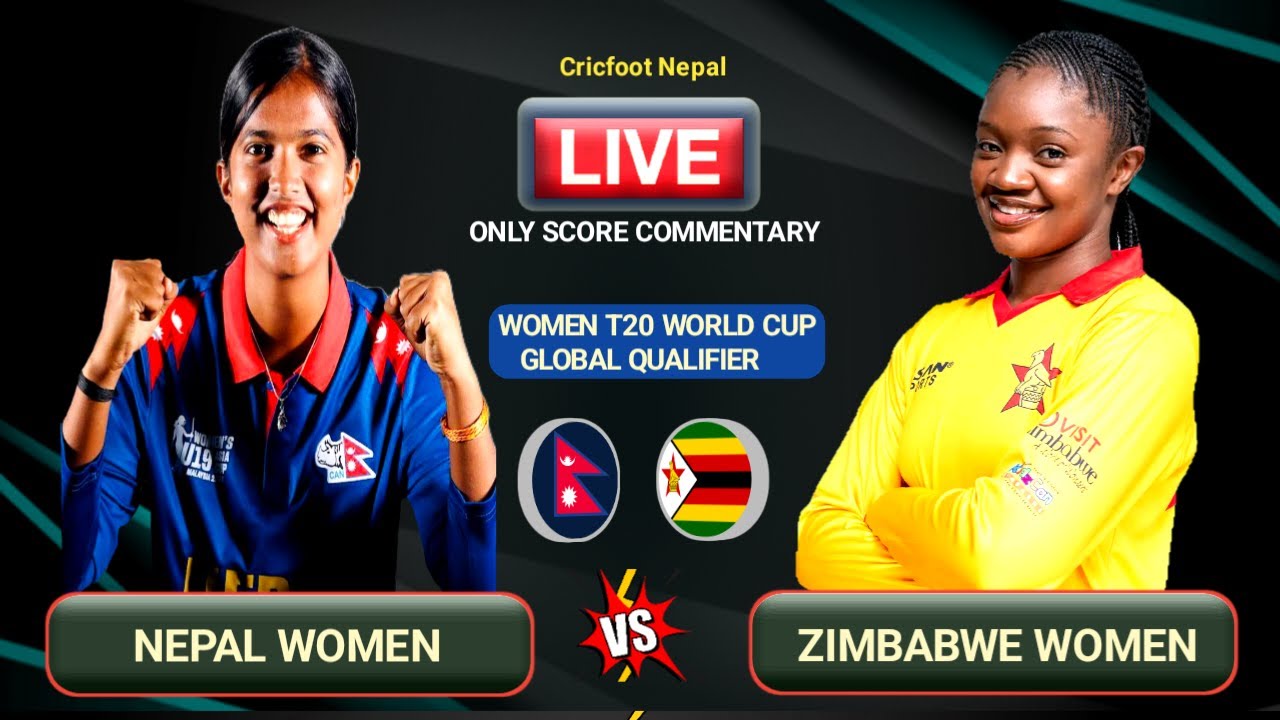 Nepal vs Zimbabwe Women T20 World Cup Global Qualifier Live Score & Commentary | Cricfoot Nepal