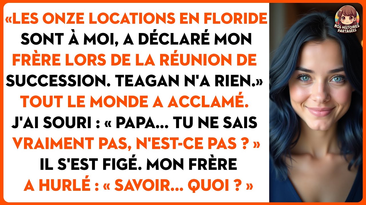 « Les onze locations en floride sont à moi, a déclaré mon frère lors de la réunion de succession.