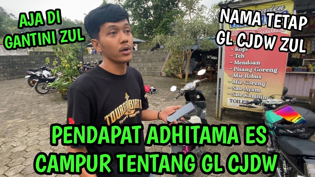 PENDAPAT ADHITAMA ES CAMPUR TENTANG GL CJDW - MOTOVLOG