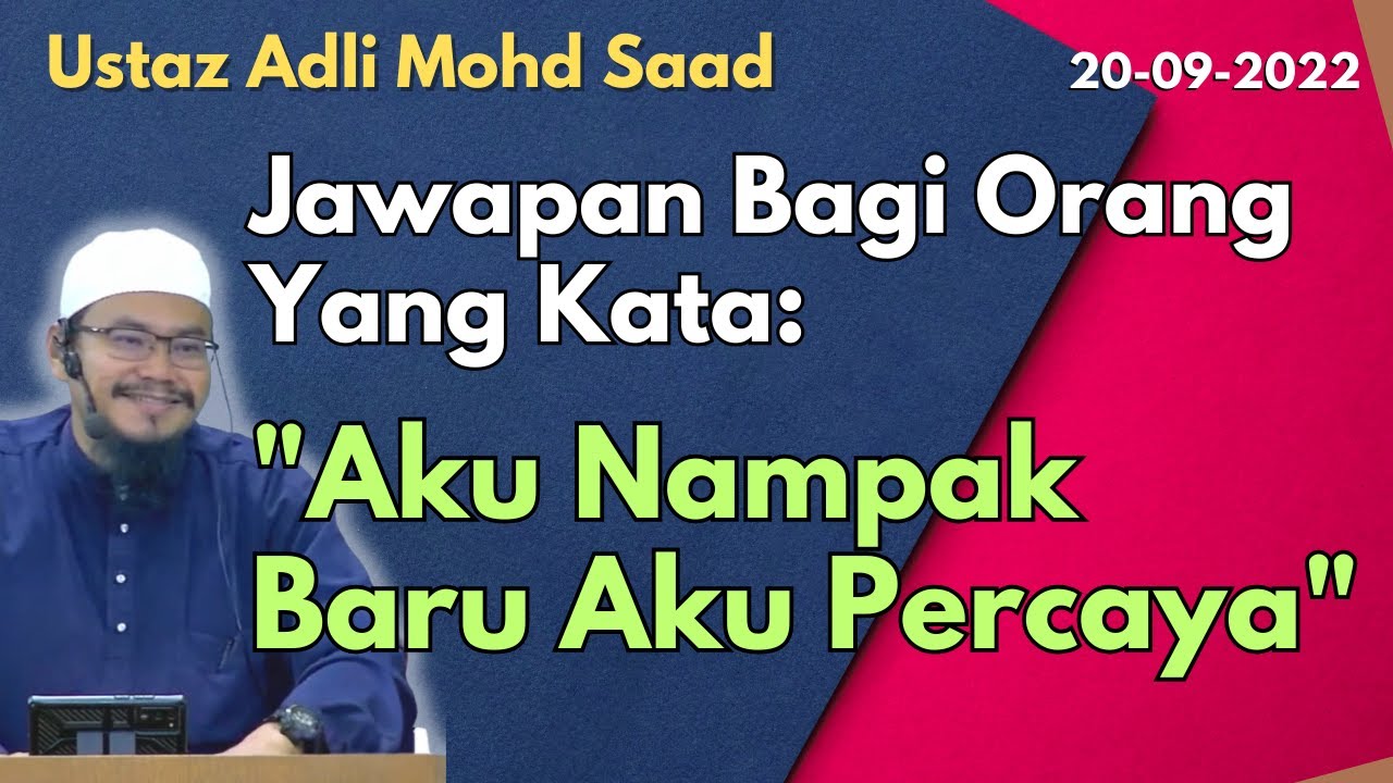 Ust Adli: Jawapan Bagi Orang Yang Kata 