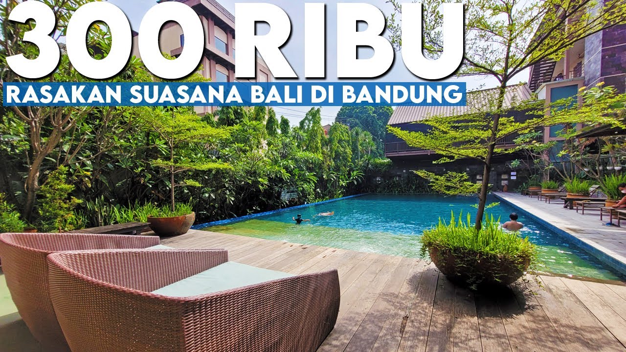 SEPOTONG BALI DI KOTA BANDUNG! | Review Bali World Hotel | Hotel Gaya Bali Di Bandung Selatan