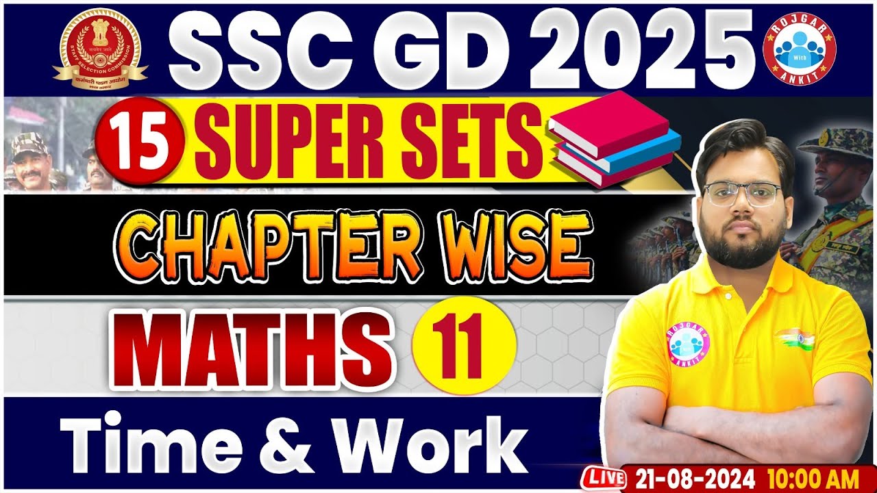 SSC GD 2025 | Time & Work Maths Class | SSC GD Math 15 Super Sets | SSC GD Math By Aakash Sir