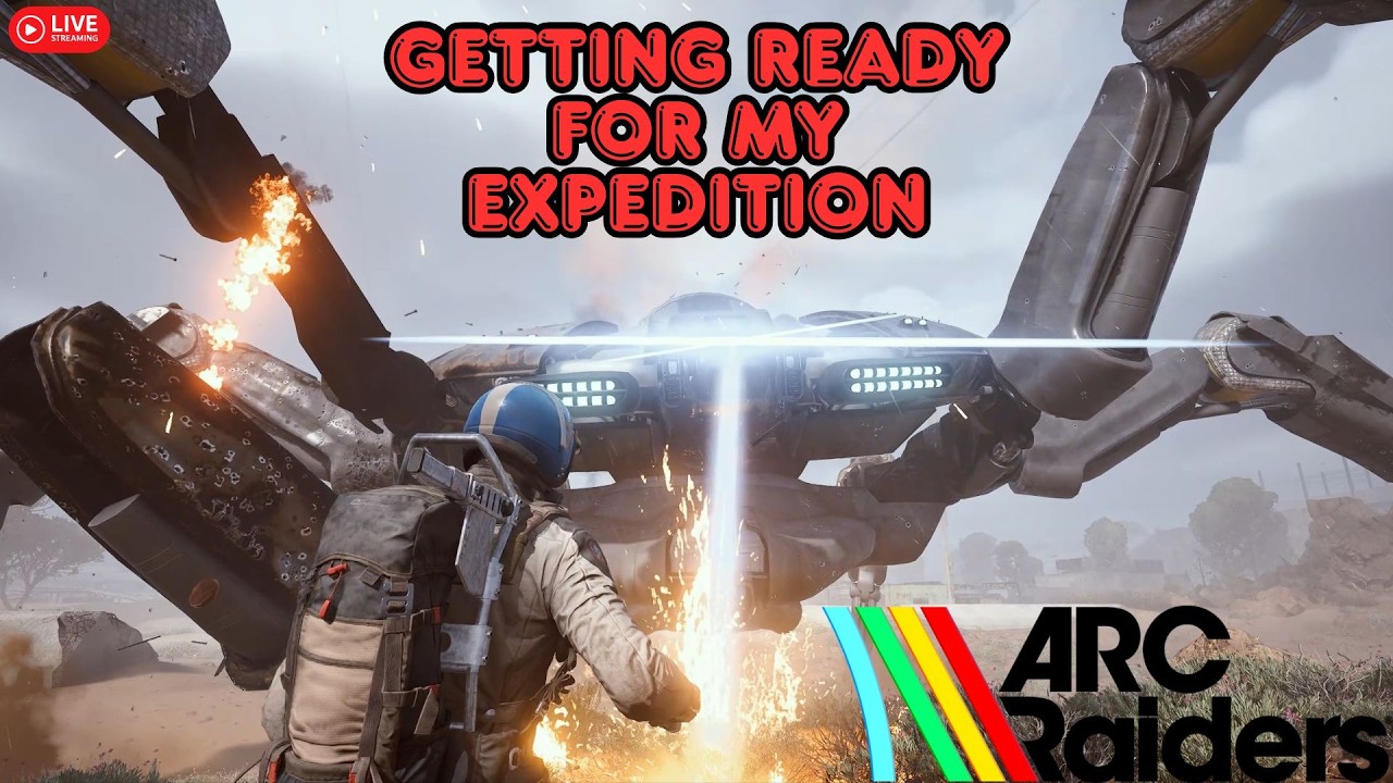 🔴 LIVE - ARC Raiders: T-Minus 12 hours til Expedition..