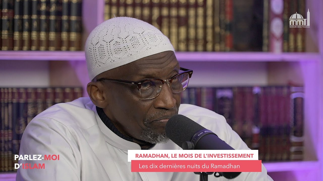 Les dix dernières nuits du Ramadhan
