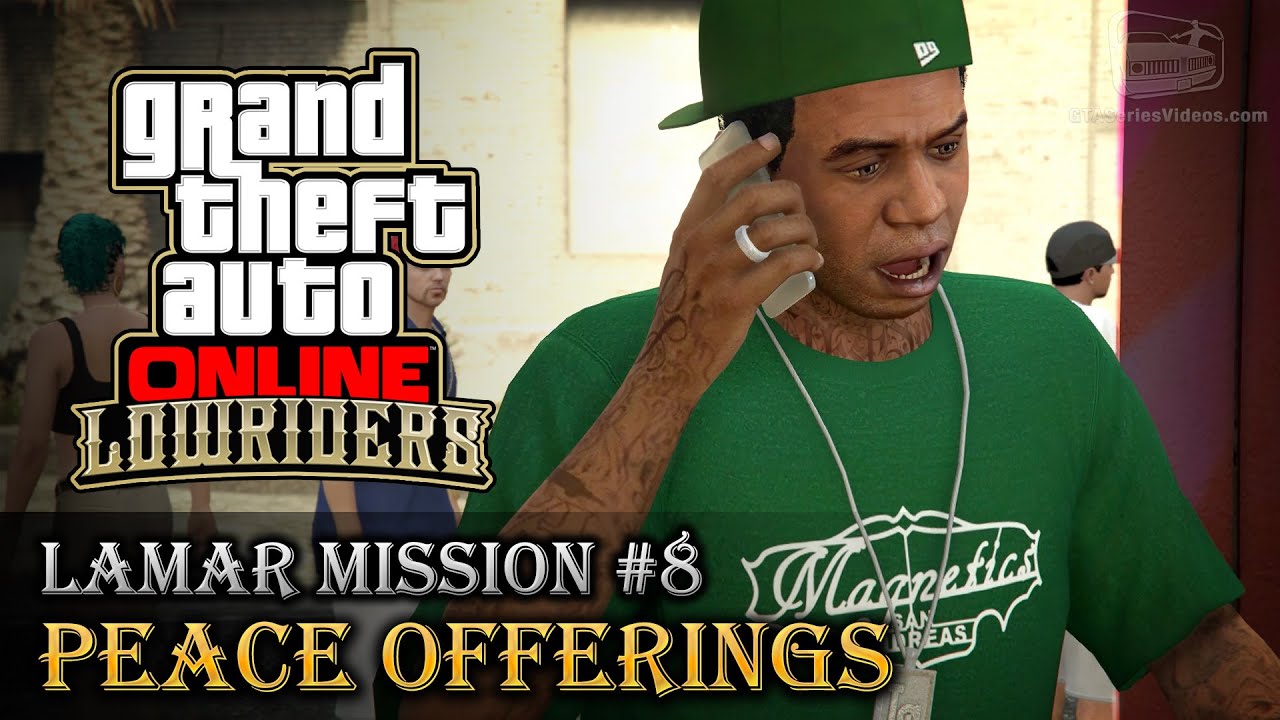 GTA Online Lowriders - Mission #8 - Peace Offerings [Hard Difficulty]