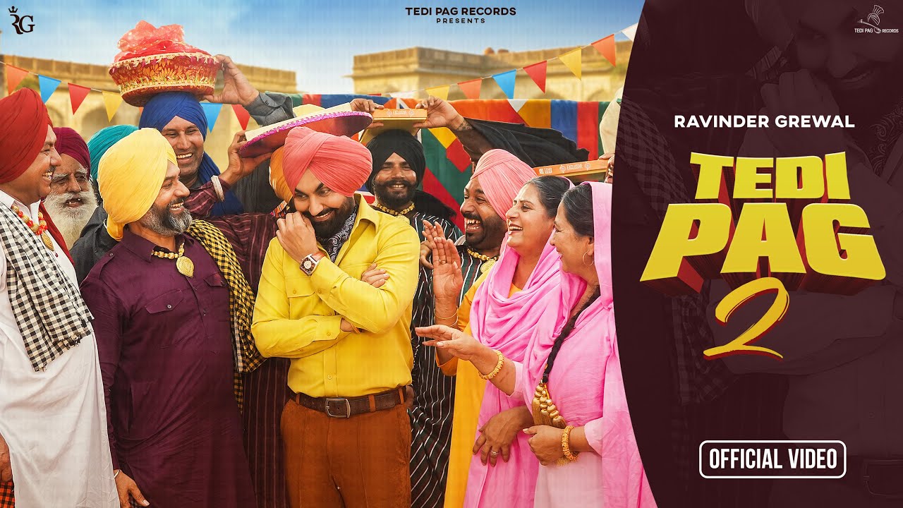 Tedi Pag 2 (Official Video) | Ravinder Grewal | New Punjabi Songs 2025 | Latest Punjabi Songs 2025