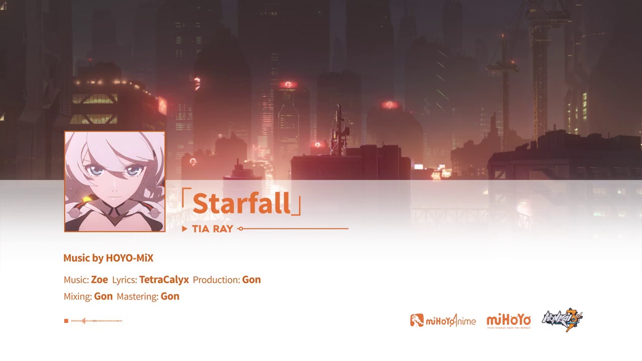 「Starfall」 - by TIA RAY (Ost Honkai Impact 3rd Meteoric Salvation)