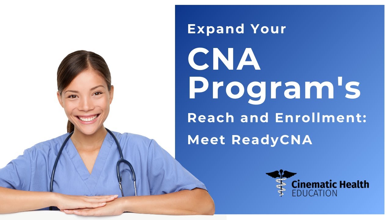 Expand Your CNA Program's Reach and Enrollment with ReadyCNA