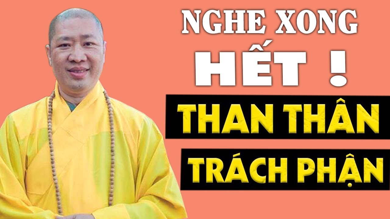 Hiểu điều này để Bớt Than Thân Trách Phận (cực hay) - Thầy Thích Thiện Thuận