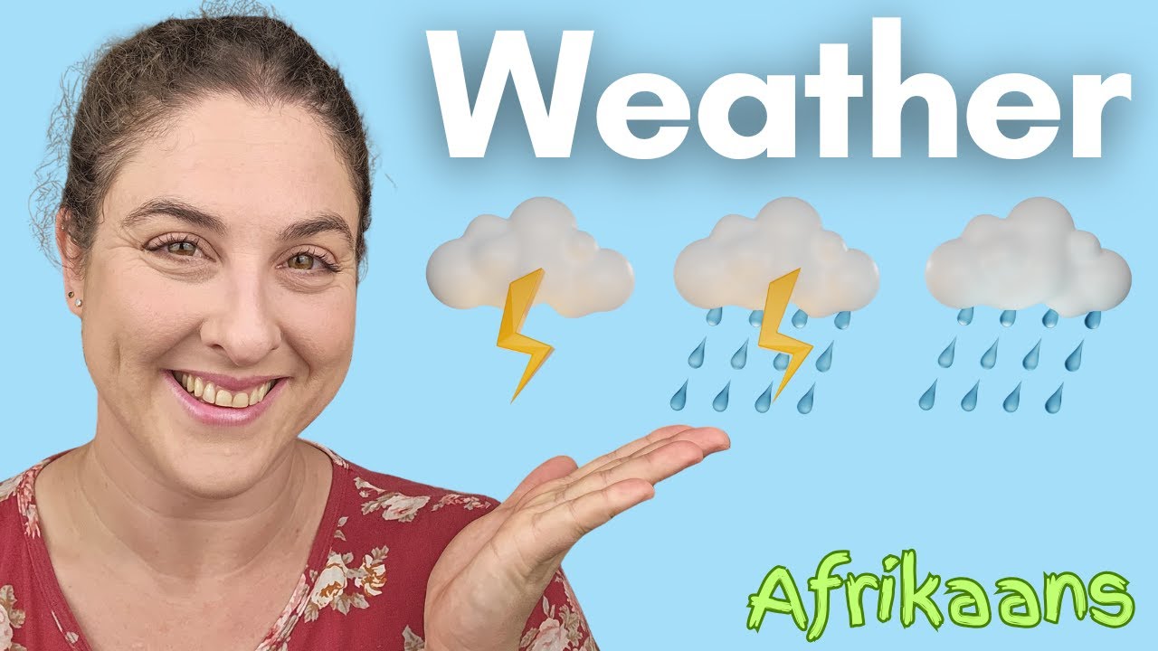 Afrikaans Weather Vocabulary Made Easy! | Learn to Talk About the Weather