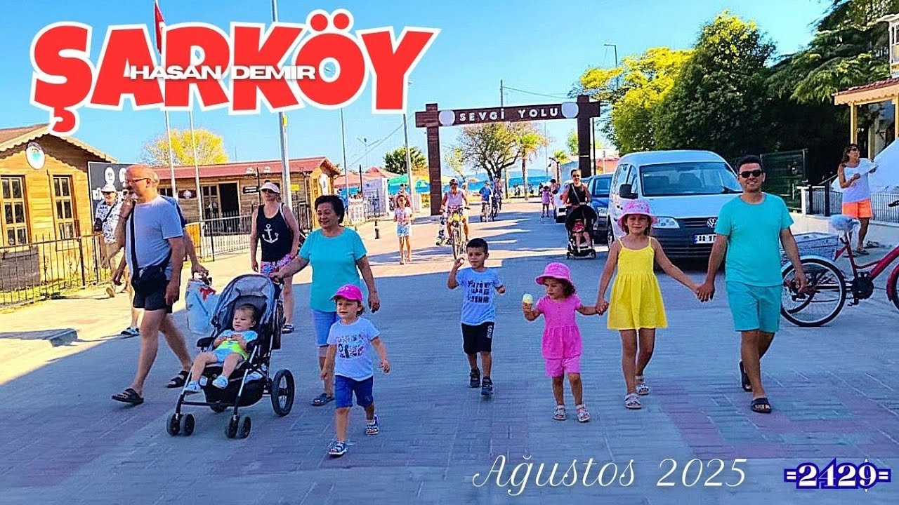 SİZLER İÇİN KISA BİR ŞARKÖY TURU AĞUSTOS 2025  = 2429 =